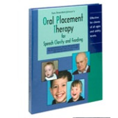 Oral Placement Therapy for Speech Clarity and Feeding